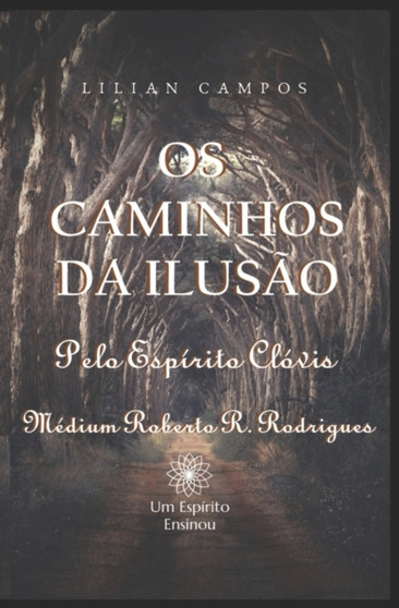 OS Caminhos Da Ilusao by Lilian Campos - Paperback