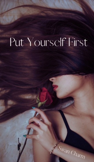 Put Yourself First by Swan Charm - Hardback