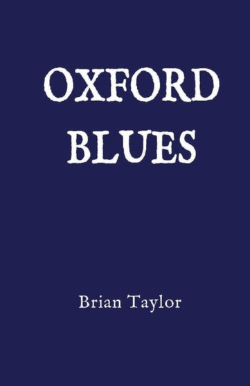 Oxford Blues by Brian F Taylor - Paperback