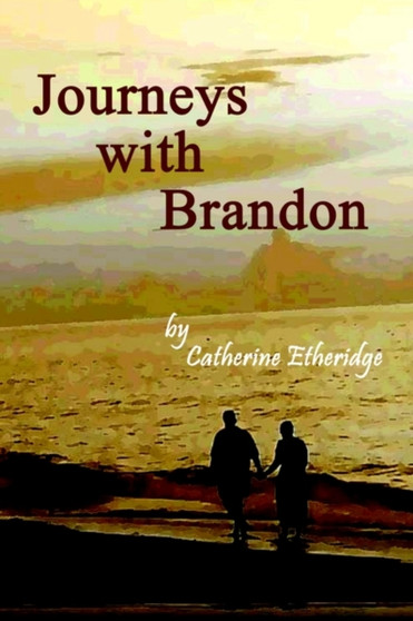 Journeys with Brandon by Catherine Etheridge - Paperback