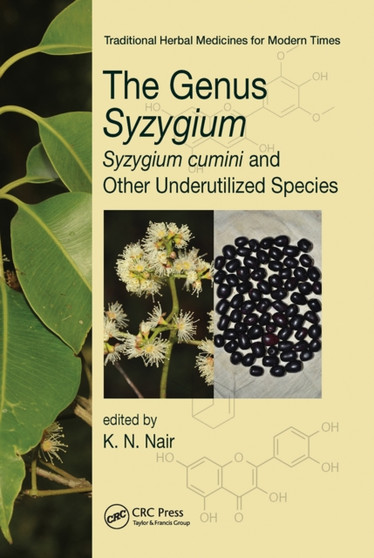 The Genus Syzygium : Syzygium cumini and Other Underutilized Species by K.N. Nair - Paperback