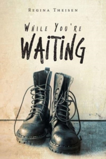 While You're Waiting by Regina Theisen - Paperback