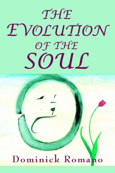 The Evolution of the Soul by Dominick Romano - Paperback
