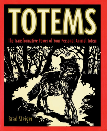 Totems by Brad Steiger - Paperback