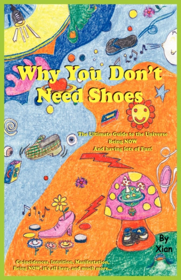 Why You Don't Need Shoes by XIAN - Paperback