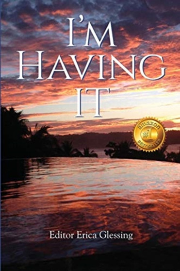 I'm Having It by Erica Glessing - Paperback
