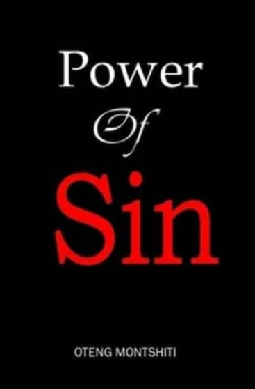 Power of sin by Oteng Montshiti - Hardback