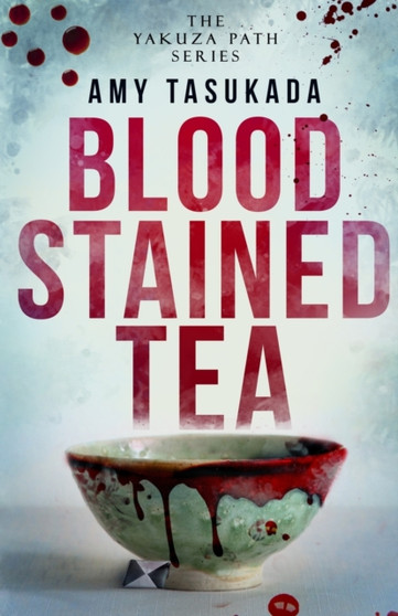 The Yakuza Path : Blood Stained Tea : 1