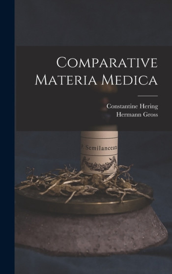 Comparative Materia Medica by Hermann Gross - Hardback