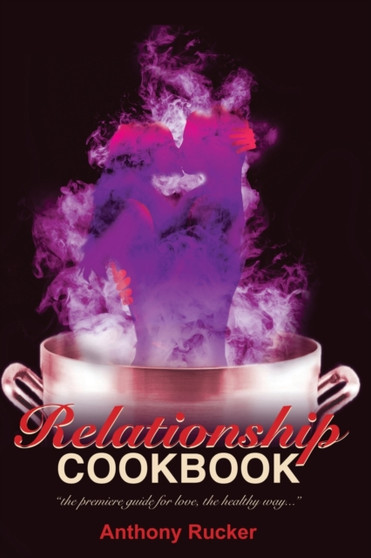 RelationshipCookbook by Anthony C. Rucker - Paperback
