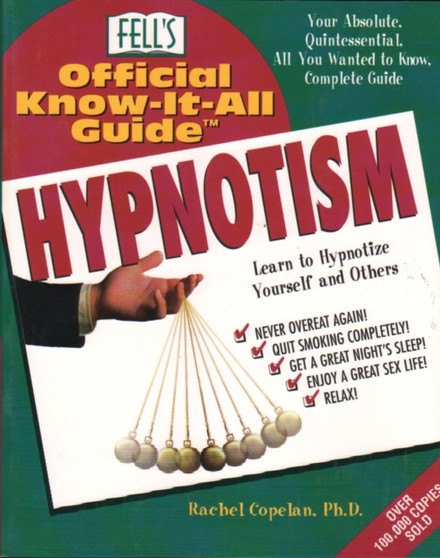 Hypnotism : Your Absoleute, Quintessntial, All You Wanted to Know, Complete Guide by Rachel Copelan Ph.D. - Paperback