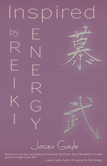 Inspired by Reiki Energy by Jacqui Gayle - Paperback