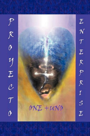 Proyecto - Enterprise One + Uno by Jos Miguel Rodriguez Robaina - Paperback