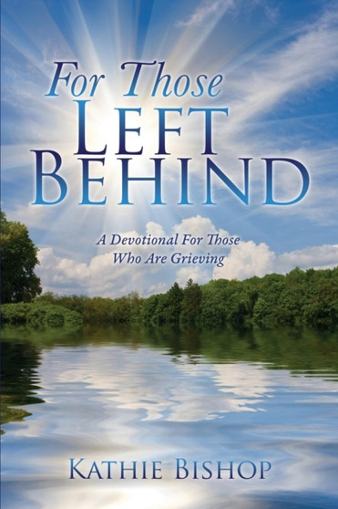 For Those Left Behind by Kathie Bishop - Paperback