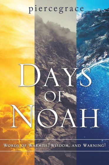Days of Noah by Piercegrace - Paperback