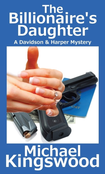The Billionaire's Daughter : A Davidson & Harper Mystery