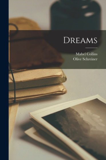 Dreams by Olive Schreiner - Paperback