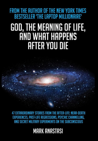 God, the meaning of life by Mark Anastasi - Hardback