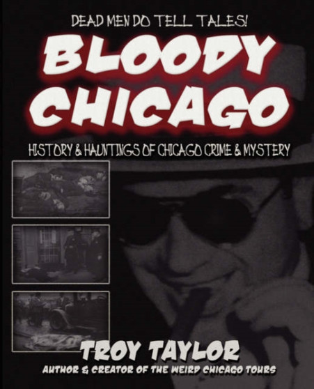Bloody Chicago by Troy Taylor - Paperback