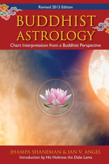 Buddhist Astrology : Chart Interpretation from a Buddhist Perspective by Jhampa Shaneman - Paperback
