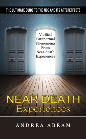 Near Death Experiences by Andrea Abram - Paperback