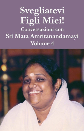 Svegliatevi Figli Miei V4 by Swami Amritaswarupananda Puri - Paperback