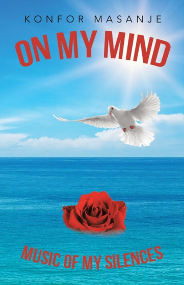 On My Mind : Music of My Silences by Konfor Masanje - Paperback