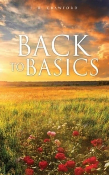 Back to Basics by J R Crawford - Paperback