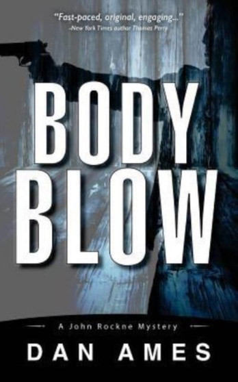 Body Blow : A John Rockne Mystery : 6
