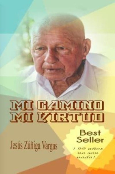 Mi Camino - Mi Virtud by Jesus Zuniga Vargas - Paperback