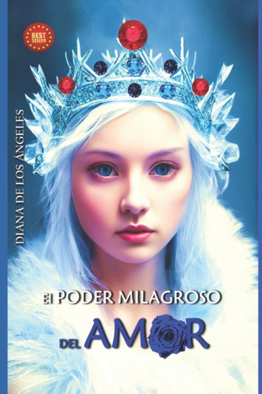 El Poder Milagroso del Amor : El Amor es la suprema ley que rige al universo y el unico poder by Diana de Los Angeles - Paperback
