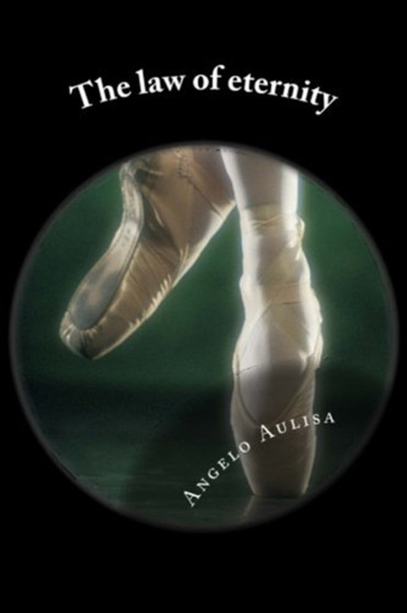The law of eternity by Angelo Aulisa - Paperback