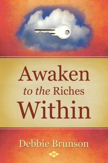 Awaken to the Riches Within by Debbie Brunson - Paperback