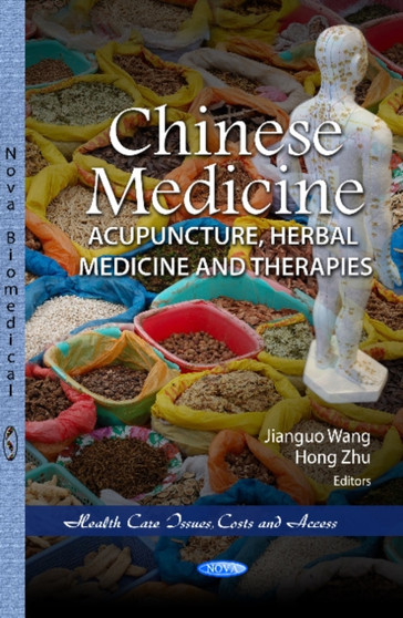 Chinese Medicine : Acupuncture, Herbal Medicine & Therapies by Jianguo Wang - Paperback