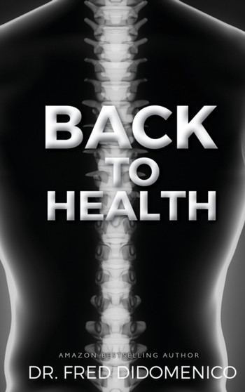 Back to Health by Dr Fred Didomenico - Hardback