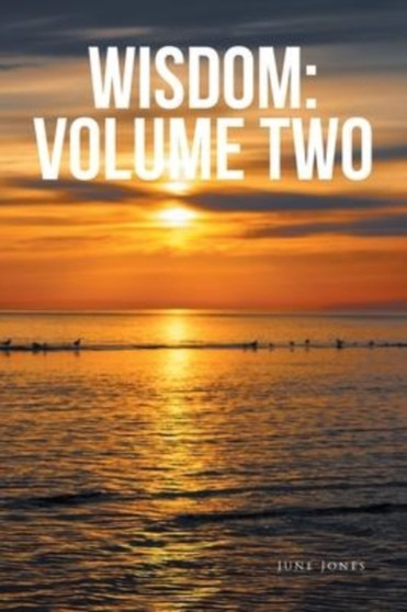 Wisdom : Volume Two by June Jones - Paperback