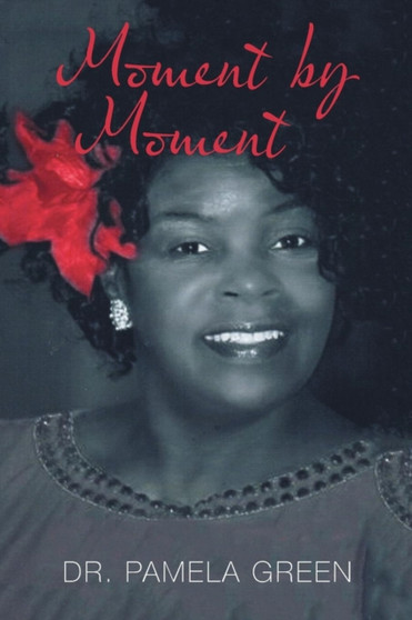 Moment by Moment by Dr.Pamela Green - Paperback