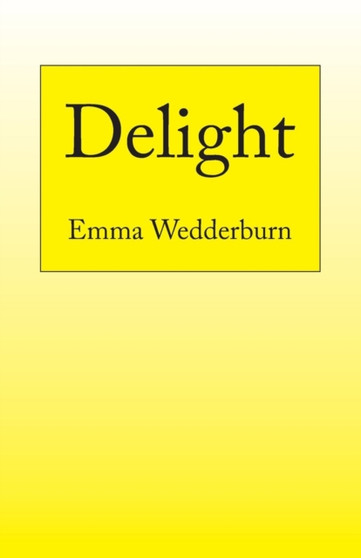 Delight by Emma Wedderburn - Paperback
