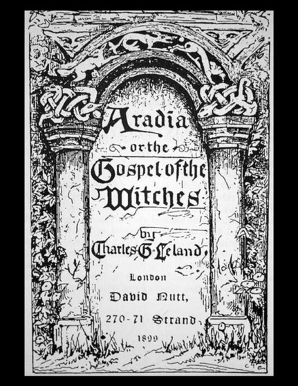 Aradia, or the Gospel of the Witches by Charles Leland - Paperback