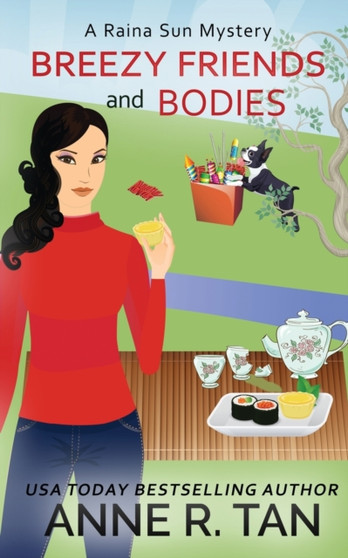Breezy Friends and Bodies : A Raina Sun Mystery: A Chinese Cozy Mystery : 3