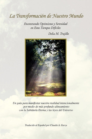 La Transformacion de Nuestro Mundo by Delia M Trujillo - Paperback