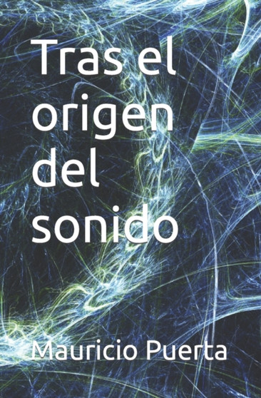 Tras el origen del sonido by Mauricio Puerta - Paperback