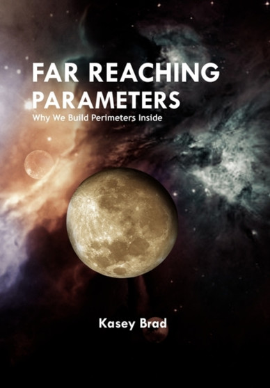 Far Reaching Parameters by Kasey Brad - Paperback
