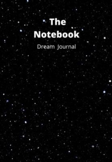 The Notebook Dream Journal : Dream Journal by Ann Lester - Hardback