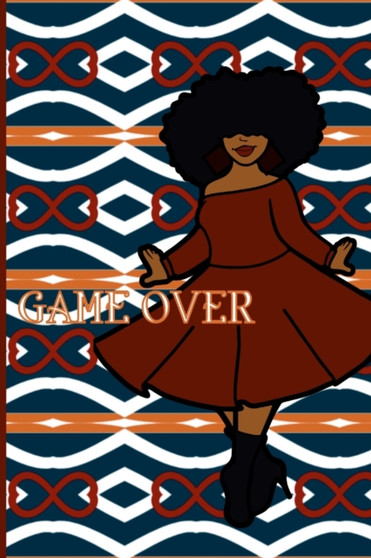 GAME OVER Journal by Latisha Jones - Paperback