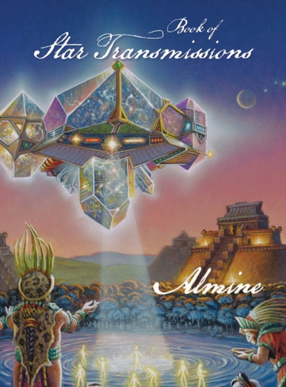 Book of Star Transmissions by Almine - Hardback