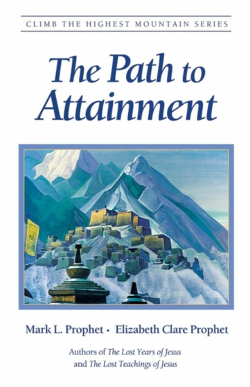 The Path to Attainment by Elizabeth Clare Prophet - Paperback