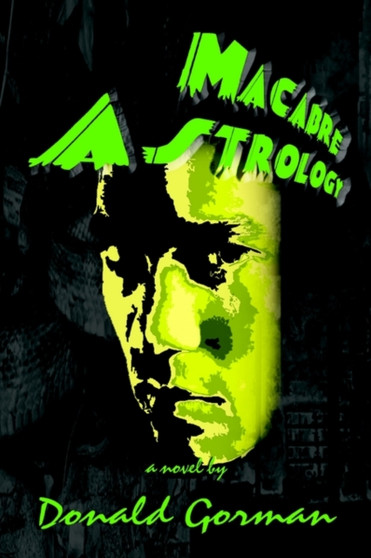 Macabre Astrology by Donald Gorman - Paperback