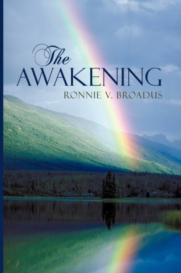 The Awakening by Ronnie V Broadus - Hardback