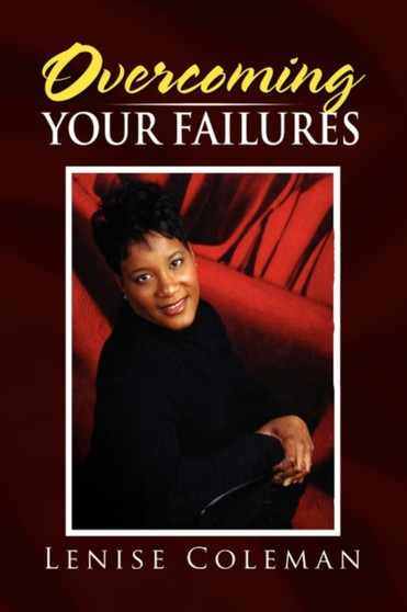 Overcoming Your Failures by Lenise Coleman - Paperback